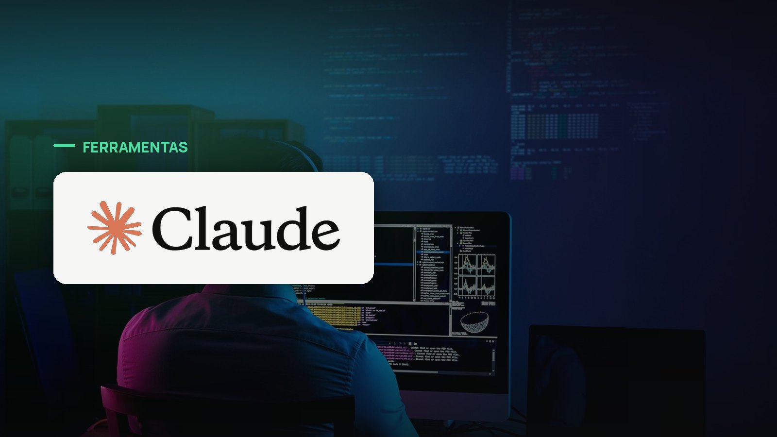 Logo oficial da Claude sobre foto de código e desenvolvimento, capa da notícia: Claude chega à disponibilidade geral com computer use, Skills API e Files API para agentes de produção