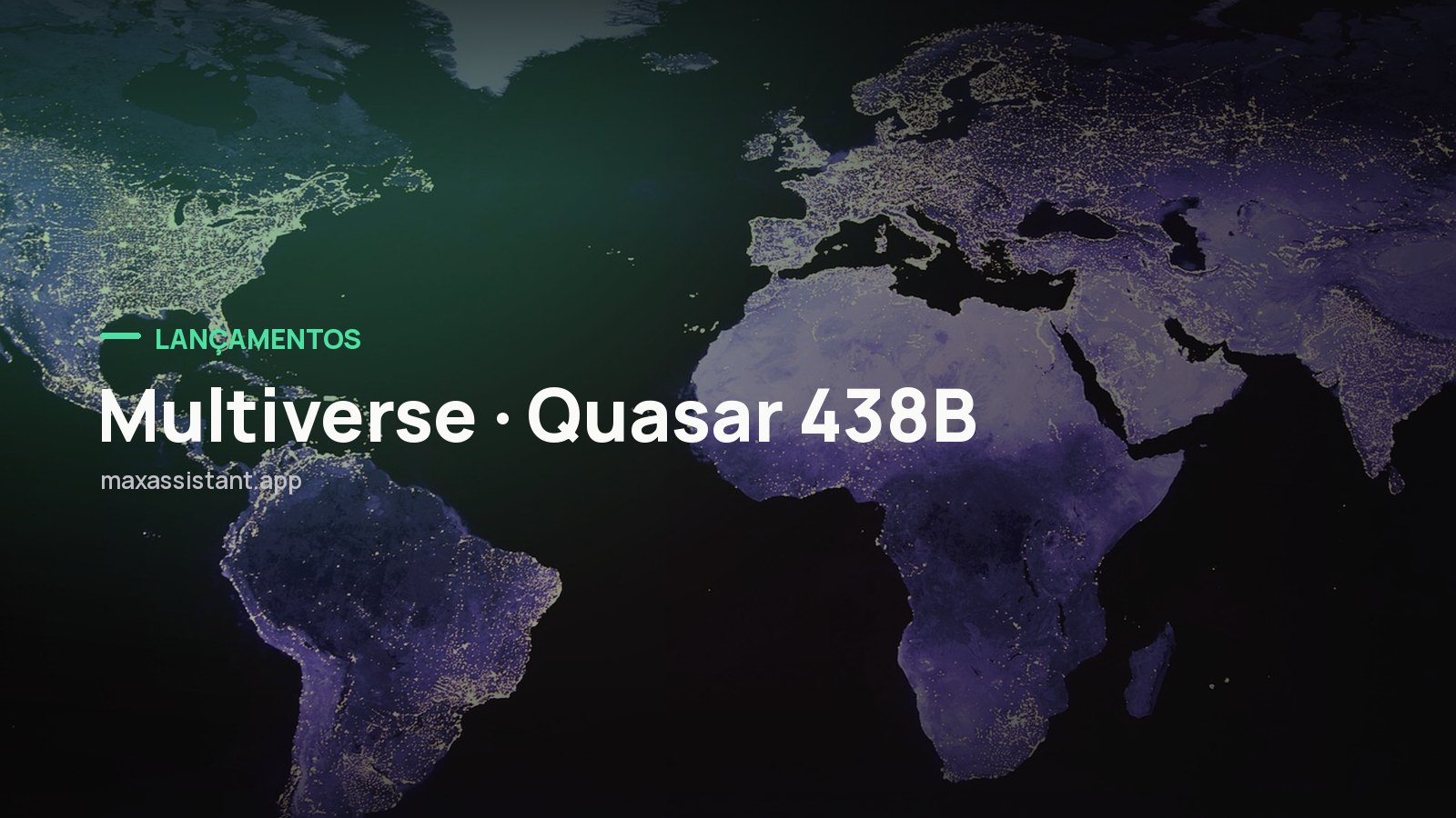 Capa editorial Max IA Assistant com o tema Multiverse · Quasar 438B sobre foto de inteligência artificial, notícia: Multiverse lança o Quasar 438B e vende o título de líder europeu