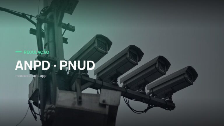 Capa editorial Max IA Assistant com o tema ANPD · PNUD sobre foto de regulação e governo, notícia: ANPD e PNUD contratam consultores pra estudar agentes de IA e proteção de dados no Brasil
