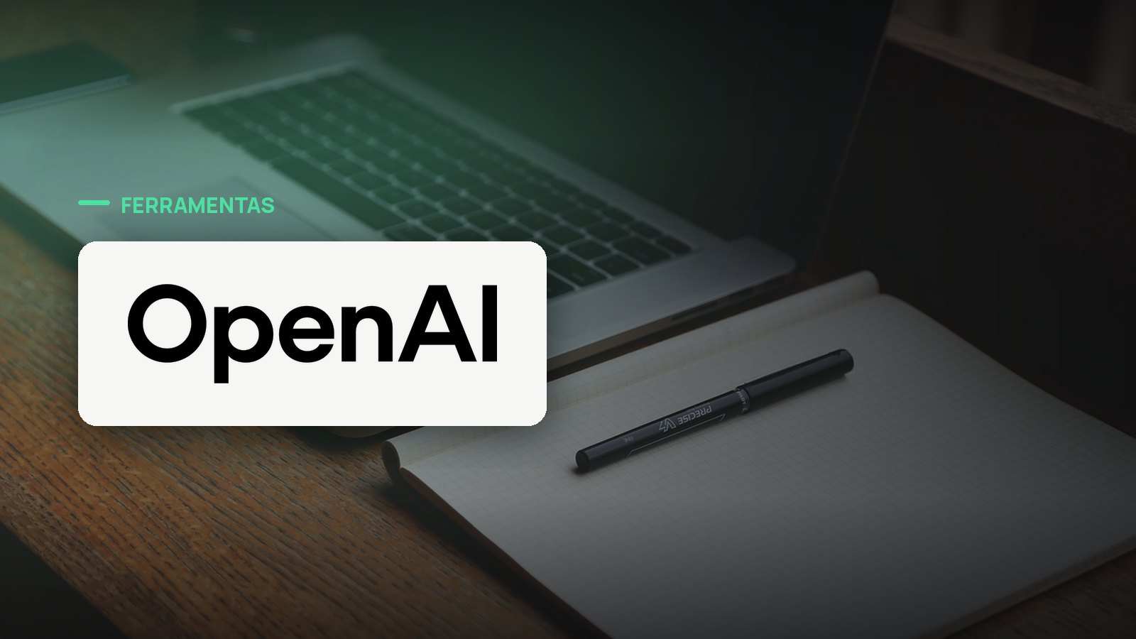 Logo oficial da OpenAI sobre foto de ambiente de trabalho, capa da notícia: OpenAI lança assentos Premium no ChatGPT Business com cinco vezes mais uso