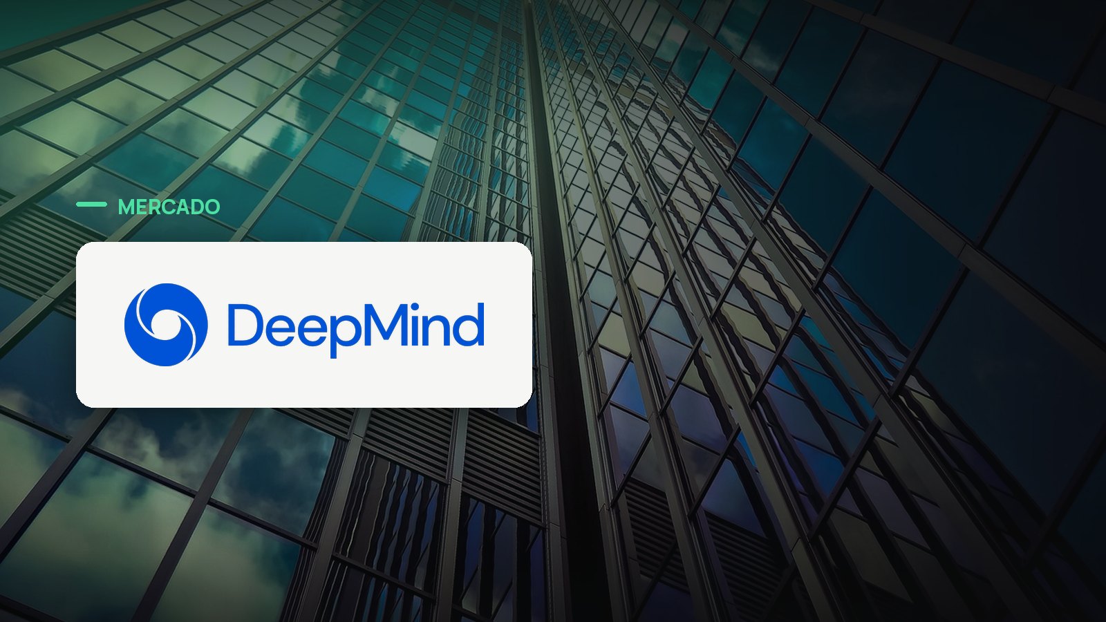 Logo oficial da Google DeepMind sobre foto de mercado corporativo, capa da notícia: Relatório aponta atrasos e fuga de talentos que abalam o Google DeepMind