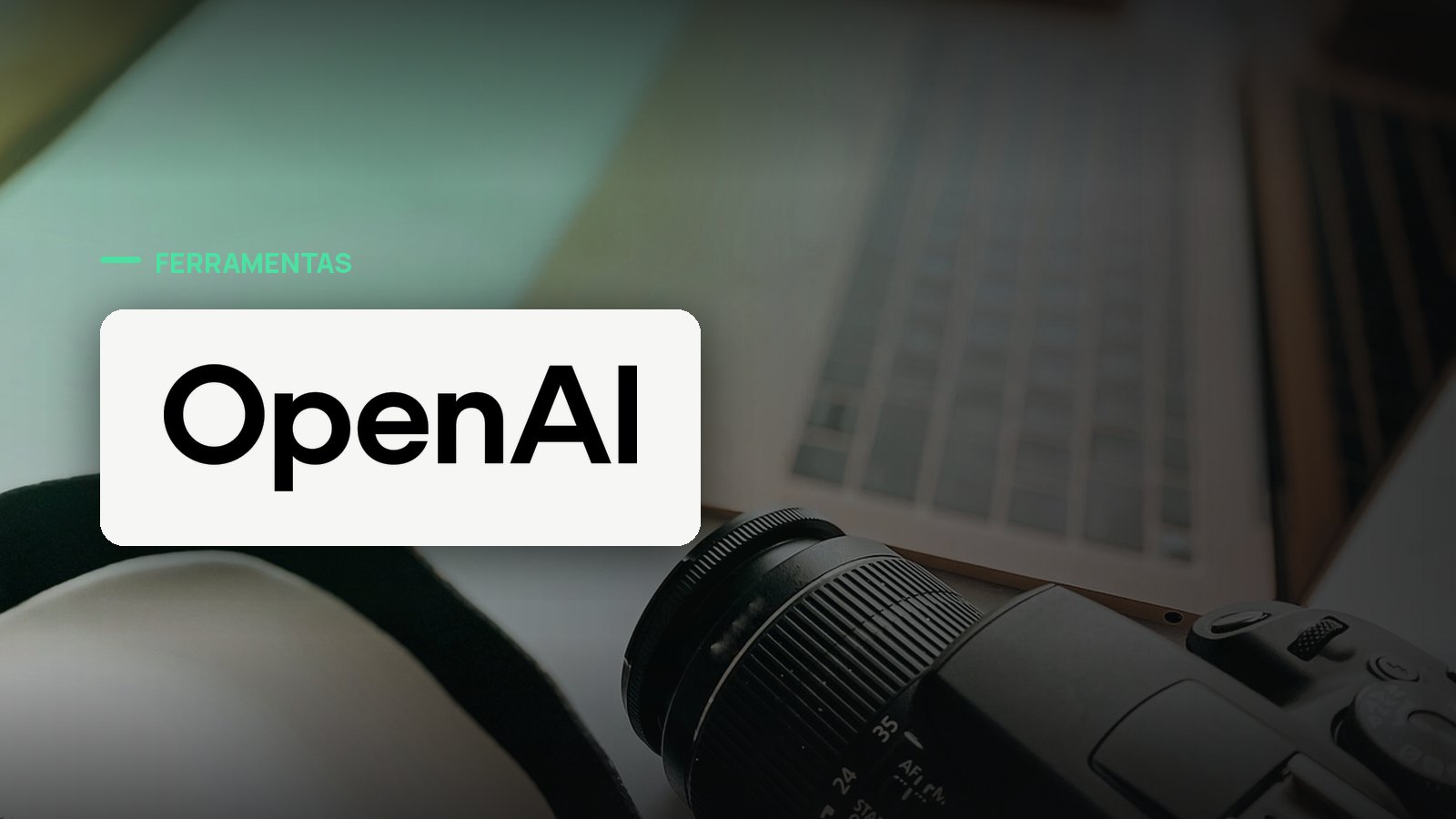 Logo oficial da OpenAI sobre foto de ambiente de trabalho, capa da notícia: OpenAI apresenta Ultrafast, modo 14x mais rápido do GPT-5.6 Sol