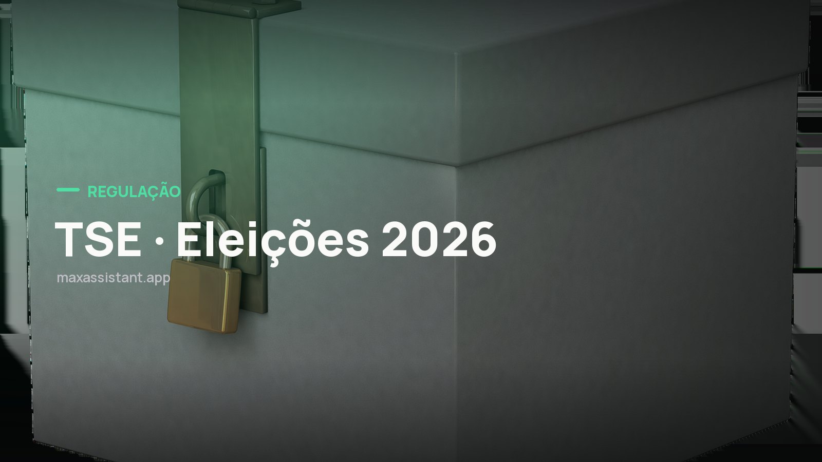 Capa editorial Max IA Assistant com o tema TSE · Eleições 2026 sobre foto de eleições, notícia: TSE se reúne para discutir limites de IA e deepfake nas eleições de 2026
