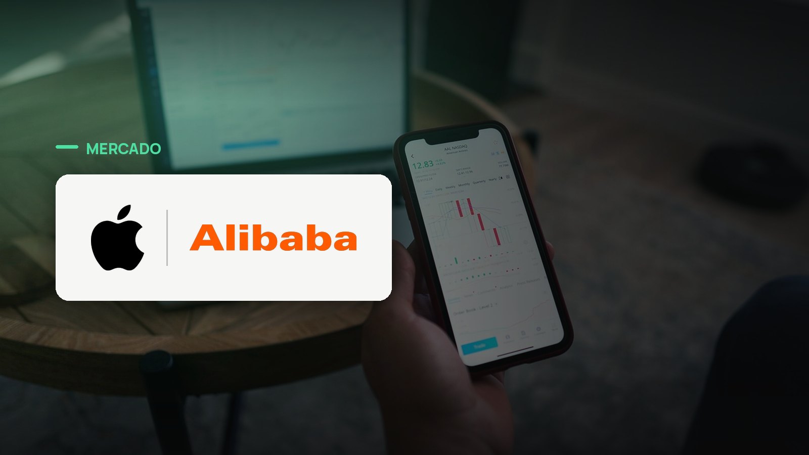 Logo oficial das marcas Apple e Alibaba sobre foto de mercado financeiro, capa da notícia: Apple cria modelo de IA proprietário para a China com apoio da Alibaba