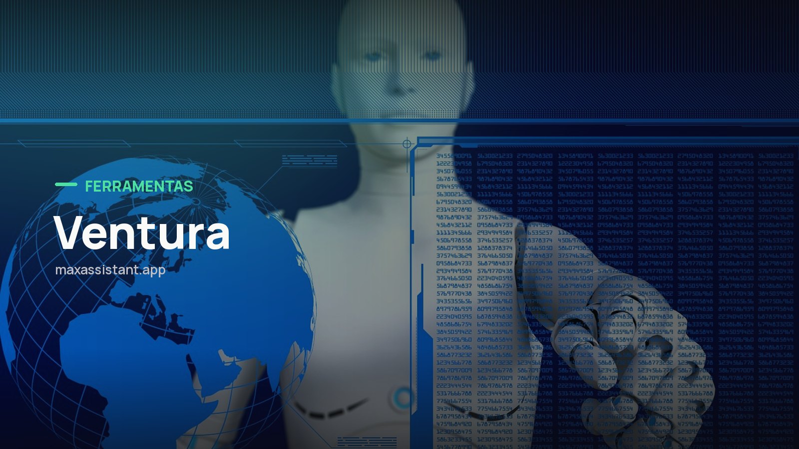 Capa editorial Max IA Assistant com o tema Ventura sobre foto de inteligência artificial, notícia: Ventura lança a primeira agência de robótica com IA do Brasil, com robôs para publicidade e atendimento